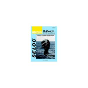 Seloc Marine Manual For Mercury, All 4-Stroke Engines 2.5-350 hp